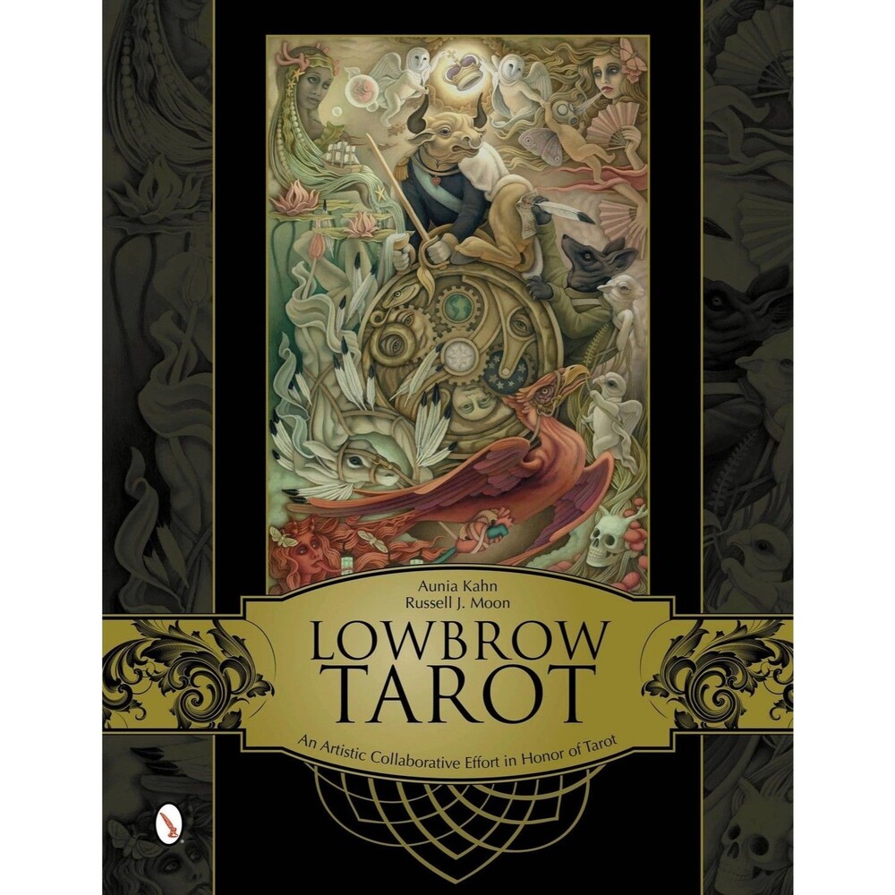 Lowbrow Tarot: An Artistic Collaborative Effort in Honor of Tarot, Art, Hardcove